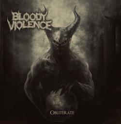 Bloody Violence : Obliterate